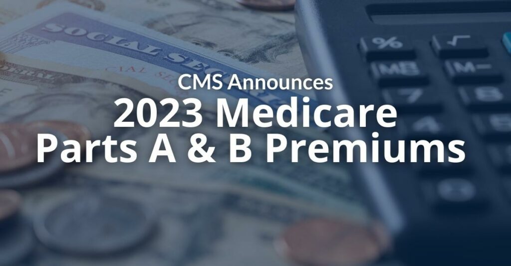 2023 Medicare Parts A B Premiums And Deductibles 2023 Medicare Part D 